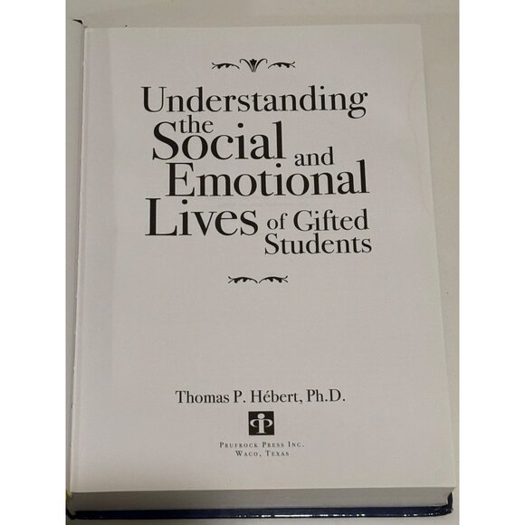 Understanding The Social And Emotional Lives Of Gifted Students Thomas P. Hébert - Picture 4 of 8